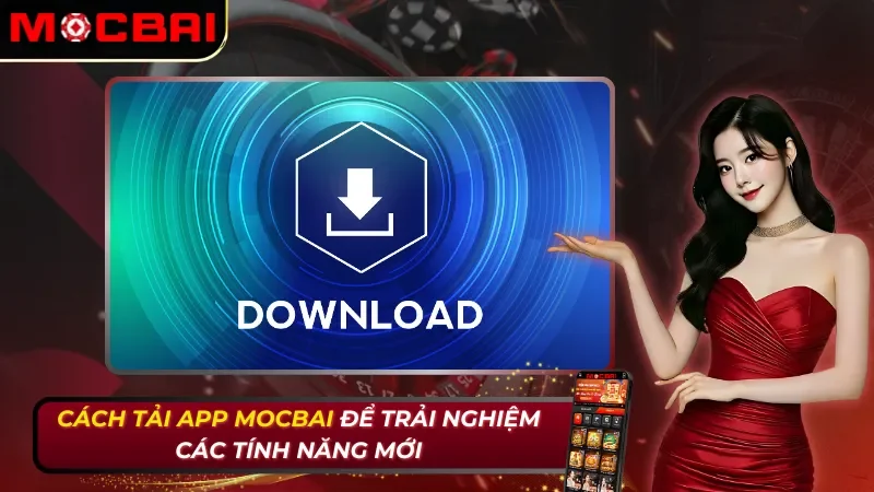 Cách Tải App Mocbai